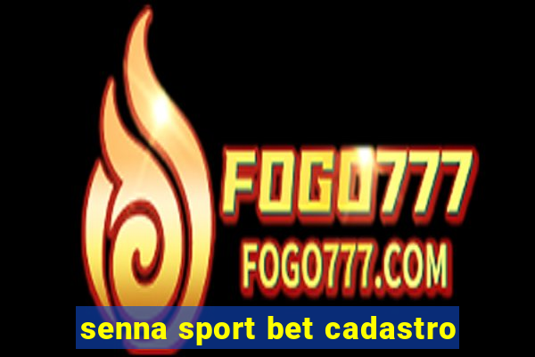 senna sport bet cadastro